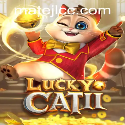 The Enchanting World of LuckyCatII: A Deep Dive into MateJL's Latest Masterpiece
