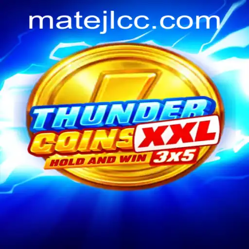 Unleashing the Excitement of ThunderCoinsXxl: A New Horizon with MateJL Integration